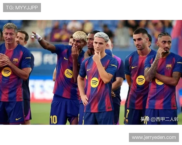 巴萨重建方向模糊，近期表现波动逐步反映球队稳定性面临考验